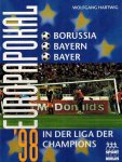 Hartwig, Wolfgang - Europapokal 98 -Borussia, Bayern und Bayer in der Liga dere Champions