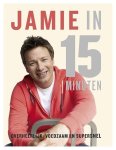 Oliver , Jamie . [ isbn 9789021552767 ] - Jamie in 15  Minuten . ( Nieuwe opvolger van Jamie in 30 minuten  Eén heerlijk gerecht in slechts een kwartier op tafel!  We willen elke dag vers en gezond eten, maar hebben weinig tijd. Dat verklaart het enorme succes van Jamie in 30 minuten : -