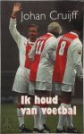 Johan Cruijff 66306 - Ik houd van voetbal