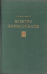 Balje, Chr. L. - Elektrokommunikatie, Electriciteitsleer Handboek voor de Elektrotechniek deel V, 244 pag. hardcover, goede staat (naam en plakbandafdrukken op schutblad)