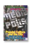 M. Schuilenburg, Akkie de Jong - Mediapolis popular Culture and the City