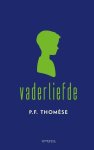 P.F. ThomÃ©se - Vaderliefde