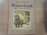 Pieck, Anton, diverse schrijvers - Anton Pieck winterboek / winterse verhalen en lekkernijen