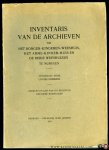 SORMANI Louise (opgemaakt door) - Inventaris van de Archieven van het Borger-Kinderen-Weeshuis, Het Arme-Kinder-Huis en de beide Weeshuizen te Nijmegen