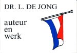 Jong, Dr. L. de - Budgetboeken: 1. De Duitse invasie. 2. Het illegale werk. 3. De Jodenvervolging. 4. Nederlands-Indië. 5. Auteur en werk.
