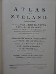  - Atlas van Zeeland; vervattende Nauwkeurige Kaarten Van Alle De Eilanden, op order van ... den Prince van Oranje, meetkundig opgenomen door de Heeren Hattinga, geduurende de jaaren 1744 tot 1752. Benevens Grondtekeningen en Gezigten der Steden,...