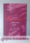 Wolf, Jan van der - 1 Korintiers --- Liefde leren leven. Serie Luisterend leven, deel 7