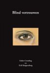 Erik Knippenberg 103738, Esther Crombag 103739 - Blind vertrouwen