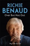 Benaud, Richie - Over But Not Out