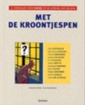 Nooteboom, Cees [voorwoord] - Met de kroontjespen - 11 verhalen over Kuifje en de koning der Belgen.