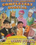 Alan Parker, Mick O'shea - And now for something completely digital The Complete Illustrated Guide to Monty Python Cds And Dvds