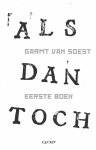Garmt van Soest - ALS dan toch Eerste boek