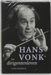 REURICH, LUUK. - Hans Vonk. Een dirigentenleven. Met DVD.