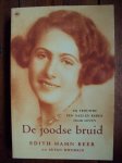 Hahn Beer Edith/Dworkin Susan - DE JOODSE BRUID. Zij Trouwde Een Nazi En Redde Haar Leven