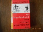 Ds N A  Schuman - De kogel is geketst