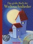 Carola Holland - Das Große Buch Der Weihnachtslieder. Mit Begleit Cd