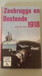 James W. Stock - Zeebrugge en oostende 1918 / druk 1