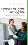 Golombek-Jansen, Marianne / Gouwe-Dingemanse, Elly van der / .e.a. - Opvoeden, gave en opgave. Essenties van christelijk opvoeden