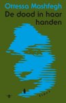 Ottessa Moshfegh - De dood in haar handen