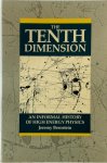 Jeremy Bernstein - The tenth dimension