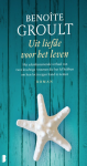 Groult, Benoîte - Uit liefde voor het leven / het adembenemende verhaal van twee krachtige vrouwen die het lef hebben om hun lot in eigen hand te nemen