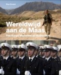 Klaas Kornaat - Wereldwijd aan de Maas  -  Het Korps Mariniers en Rotterdam (1665-2015)