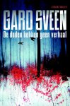 Gard Sveen - Tommy Bergmann 1 -   De doden hebben geen verhaal