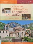 BARBUT Frédérique (texte), NOURRY Richard (photos) - La route des abbayes en Languedoc-Roussillon