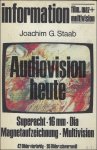 STAAB, JOACHIM G. - AUDIVISION HEUTE.
