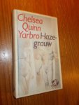 QUINN YARBRO, CHELSEA, - Hazegrauw.