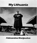 Aleksandras MacIjauskas - My Lithuania