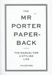 Jeremy Langmead 108905 - Mr porter paperbacks vol.1 The manual for a stylish life