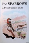 Summers-Smith, J. Denis - The Sparrows: A Study of the Genus Passer