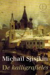 Sjisjkin, Michael - De kalligrafieles