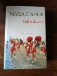 Stahlie, Maria - Galeislaven / Alle verhalen