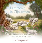 Hooghwerff, B. - Hooghwerff, B.-Lammeren in Zijn armen (nieuw)