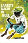 Barnard, Henk - Laatste nacht in Jeque