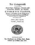 Lodenstein, J. - Ter gedagtenisse van den eerweerdigen, godtsaligen, geleerden en seer vermaarden HEERE, den HEERE Gysbertus Voetius