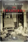 Eugene Rogan - De Arabieren Een geschiedenis