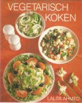 Ahmed, Lalita - Vegetarisch koken