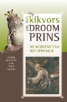 ... - Van Kikvors Tot Droomprins