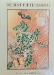 VAN SCHAIK Carel - De Sint Pietersberg - Met een aanvullend gedeelte van 1938-1983 [Maastricht]