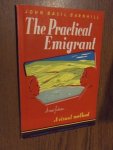 Barnhill, John Basil - The practical emigrant. A new future. A visual method
