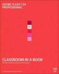 Adobe Creative Team - Adobe Flash CS4 Professional Classroom in a Book