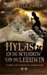 Michelle Paver 21774 - Hylas en de schaduw van de leeuwin Tijden van goden en gevechten