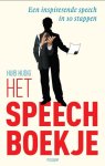 Huib Hudig 68374 - Het speechboekje Een inspirerende speech in 10 stappen