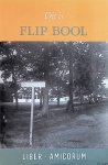 Visschedijk, Ruud & Mario van den Winkel - en anderen - Dit is Flip Bool: liber amicorum