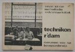 red. - Aanzet tot een methodische architectuurkritiek. Technikon Rotterdam, monument voor het beroepsonderwijs.