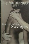 Jay McInerney - The Last of the Savages