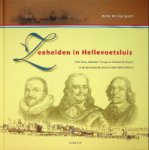Benschop, Bob - Zeehelden in Hellevoetsluis Piet Hein, Maerten Tromp en Michiel de Ruyter in de Zeventiende-eeuwse admiraliteitshaven